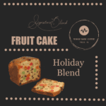 Fruitcake- Holiday Blend