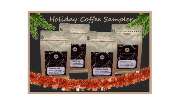 holiday coffee sampler featuring gingerbread, fall spice, peppermint, and holiday blend